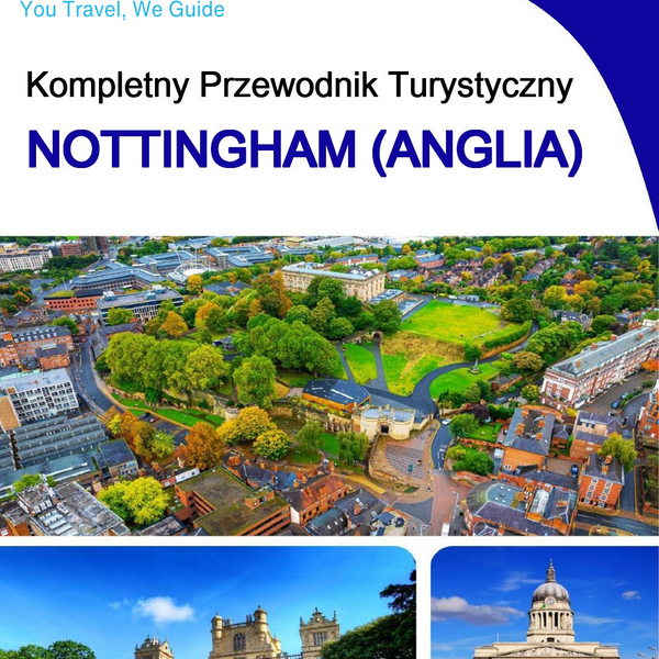 The complete city trip guide for Nottingham (England)