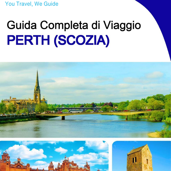 The complete city trip guide for Perth (Scotland)