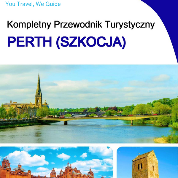 The complete city trip guide for Perth (Scotland)