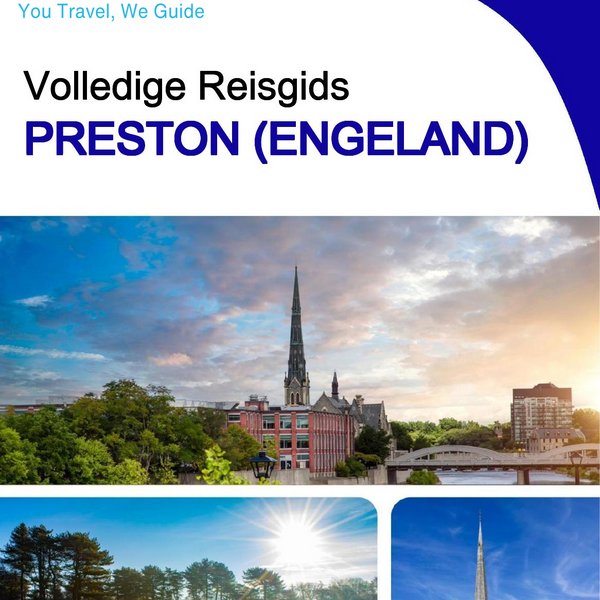 The complete city trip guide for Preston (England)
