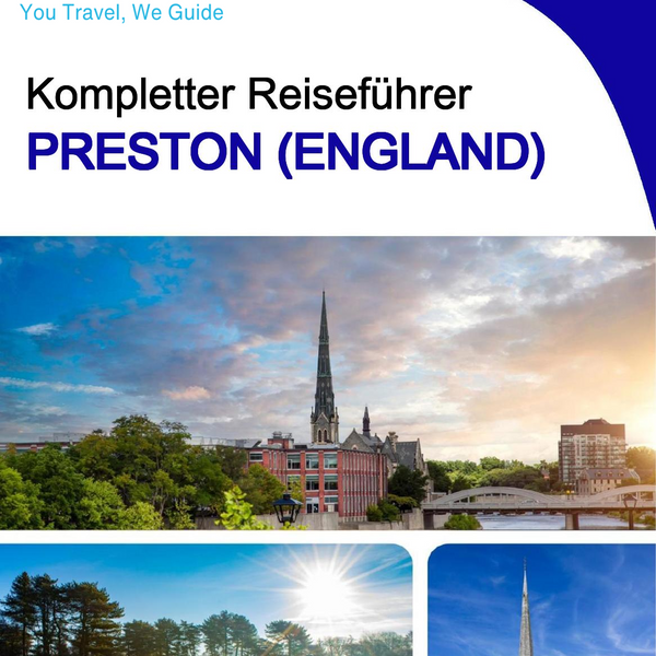 The complete city trip guide for Preston (England)