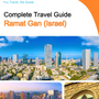The complete city trip guide for Ramat Gan (Israel)