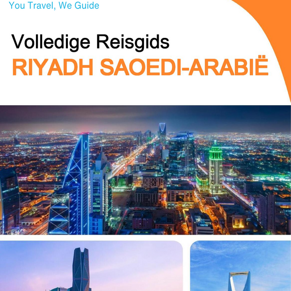 The complete city trip guide for Riyadh (Saudi Arabia)