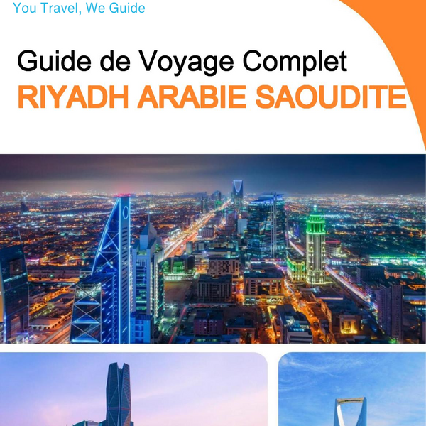 The complete city trip guide for Riyadh (Saudi Arabia)
