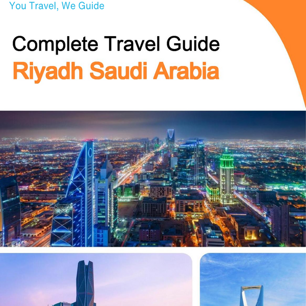 The complete city trip guide for Riyadh (Saudi Arabia)