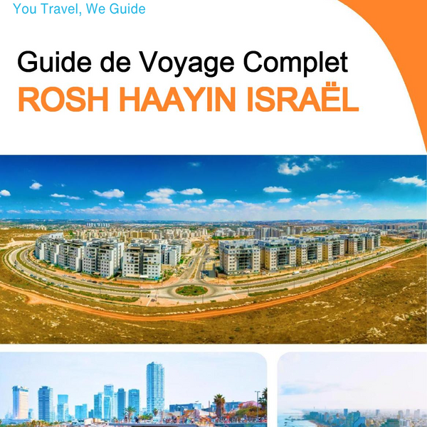 The complete city trip guide for Rosh HaAyin (Israel)