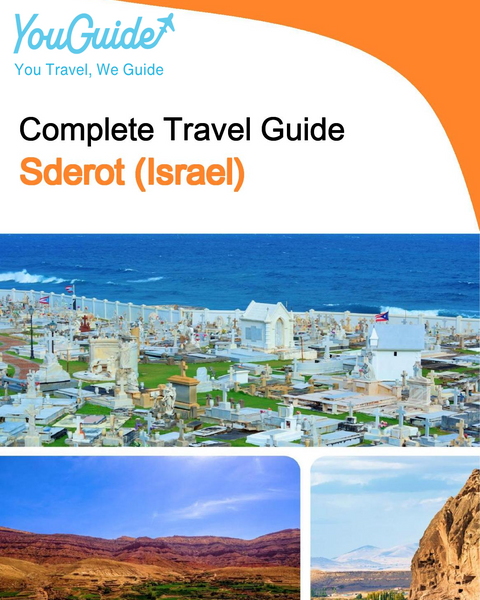 The complete city trip guide for Sderot (Israel)