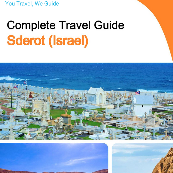 The complete city trip guide for Sderot (Israel)