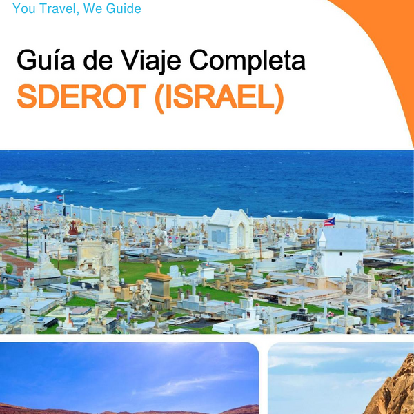 The complete city trip guide for Sderot (Israel)