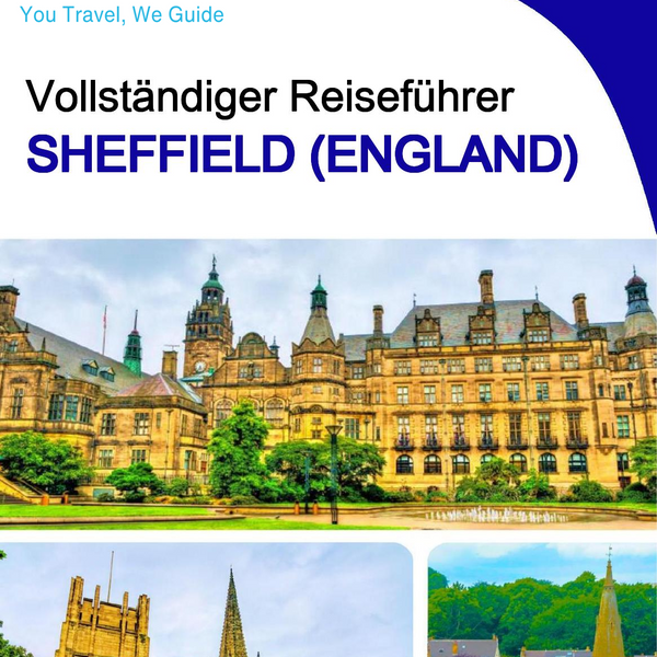 The complete city trip guide for Sheffield (England)
