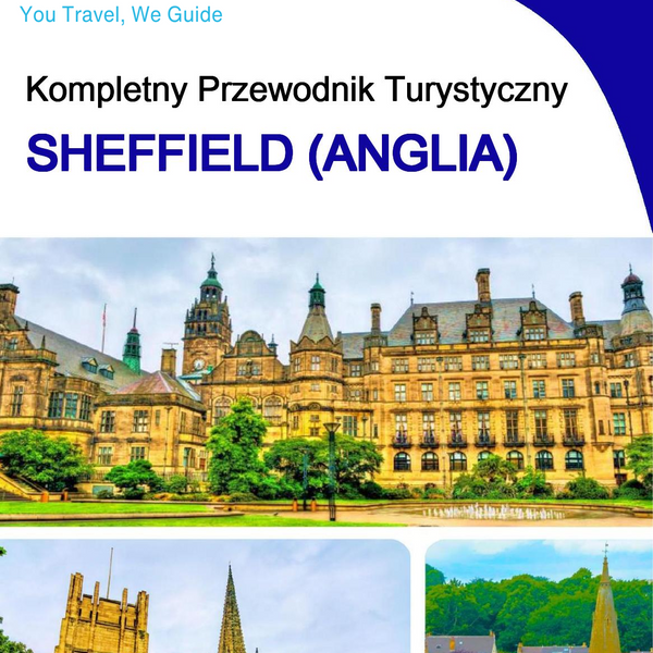 The complete city trip guide for Sheffield (England)