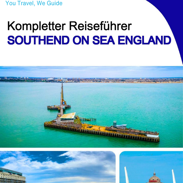 The complete city trip guide for Southend on Sea (England)