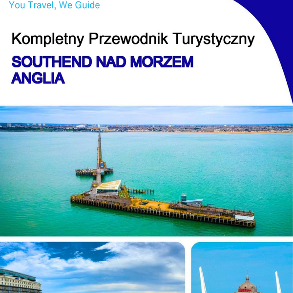 The complete city trip guide for Southend on Sea (England)