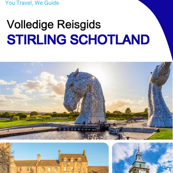 The complete city trip guide for Stirling (Scotland)