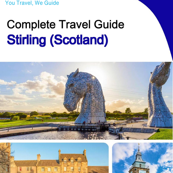 The complete city trip guide for Stirling (Scotland)