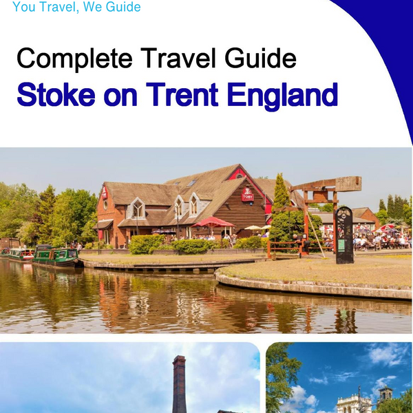 The complete city trip guide for Stoke on Trent (England)