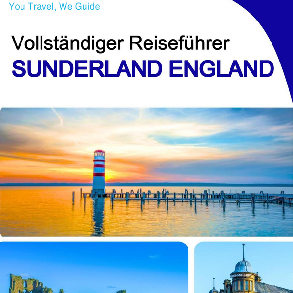 The complete city trip guide for Sunderland (England)