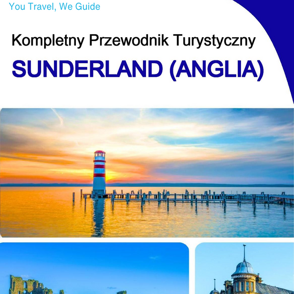 The complete city trip guide for Sunderland (England)