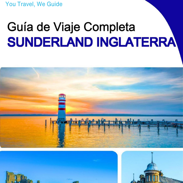 The complete city trip guide for Sunderland (England)