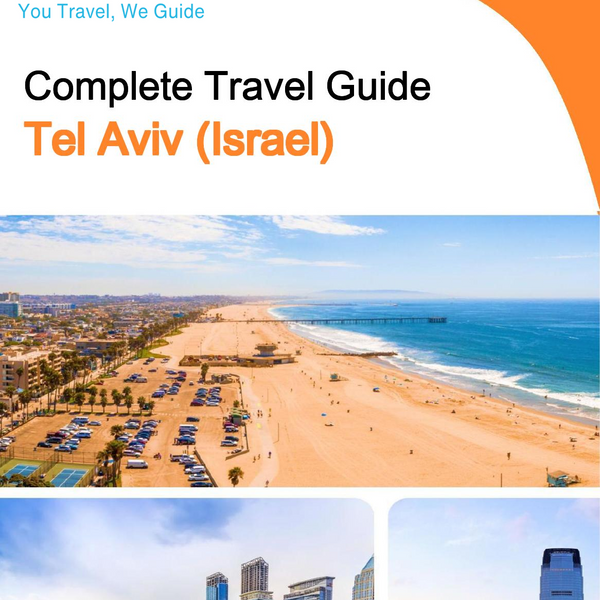 The complete city trip guide for Tel Aviv (Israel)