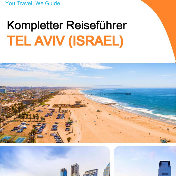 The complete city trip guide for Tel Aviv (Israel)