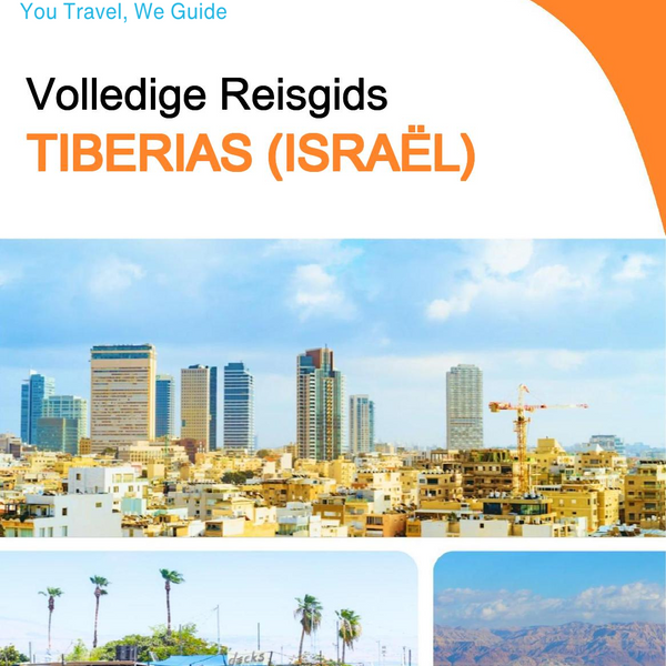 The complete city trip guide for Tiberias (Israel)
