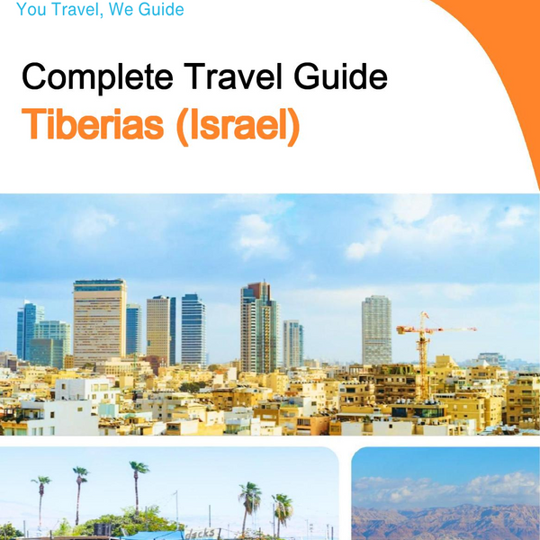 The complete city trip guide for Tiberias (Israel)