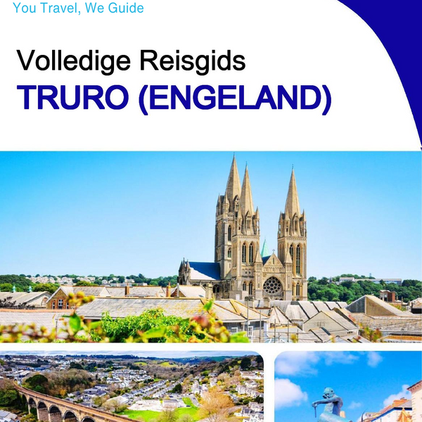 The complete city trip guide for Truro (England)