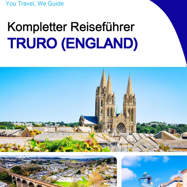 The complete city trip guide for Truro (England)