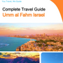 The complete city trip guide for Umm al Fahm (Israel)