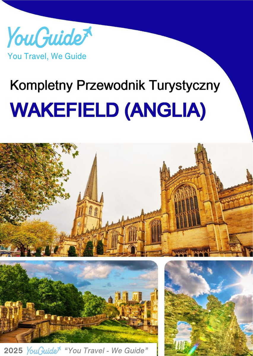 The complete city trip guide for Wakefield (England)