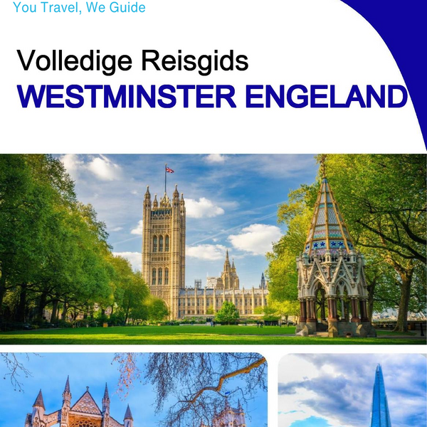 The complete city trip guide for Westminster (England)