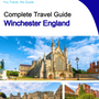 The complete city trip guide for Winchester (England)