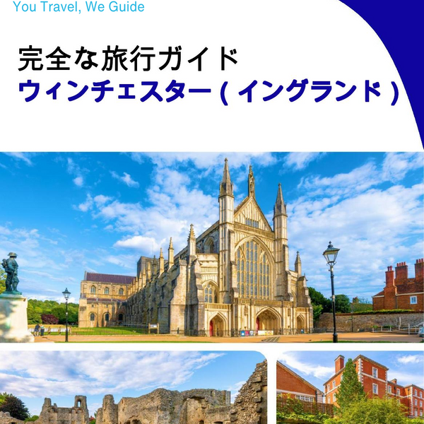 The complete city trip guide for Winchester (England)