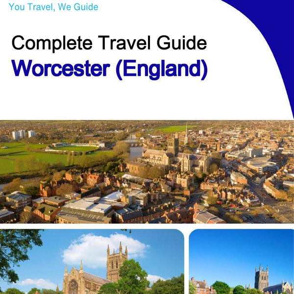 The complete city trip guide for Worcester (England)