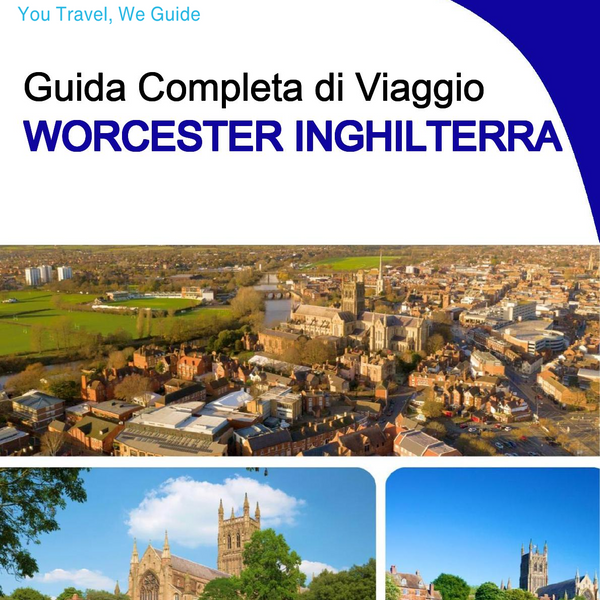 The complete city trip guide for Worcester (England)