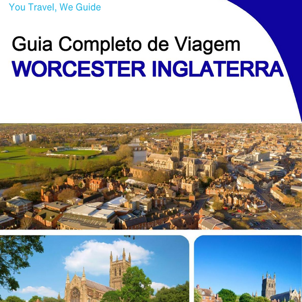 The complete city trip guide for Worcester (England)