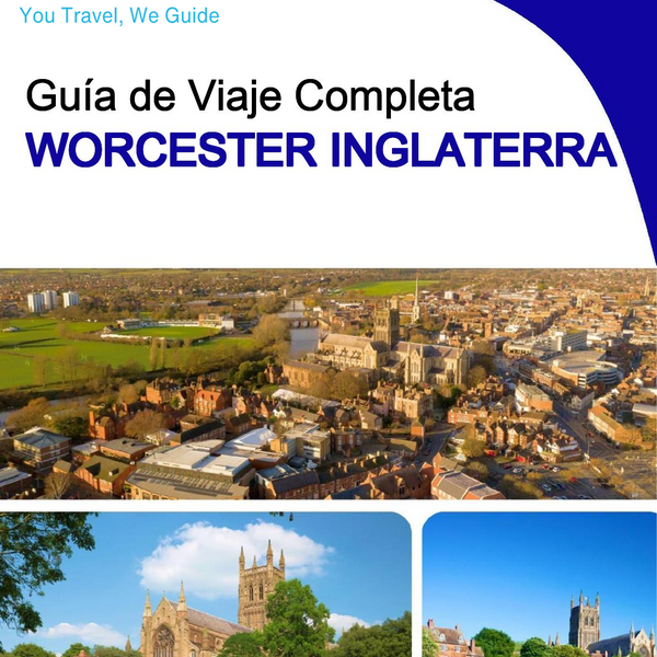 The complete city trip guide for Worcester (England)