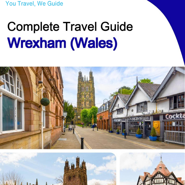 The complete city trip guide for Wrexham (Wales)