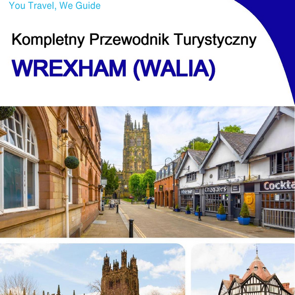 The complete city trip guide for Wrexham (Wales)