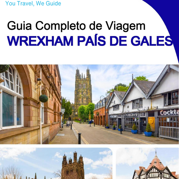 The complete city trip guide for Wrexham (Wales)