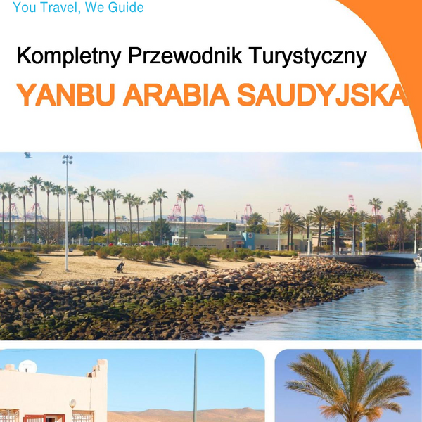The complete city trip guide for Yanbu (Saudi Arabia)
