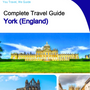 The complete city trip guide for York (England)