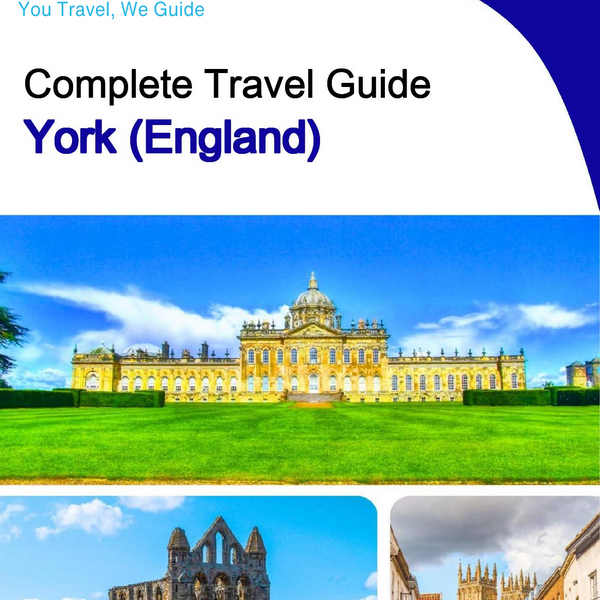 The complete city trip guide for York (England)