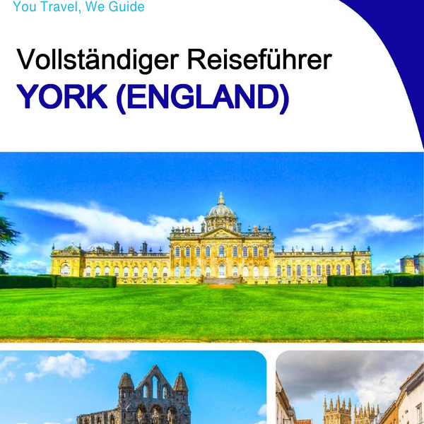 The complete city trip guide for York (England)