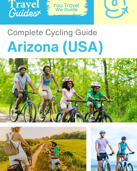 The complete cyclist travel guide for Arizona (USA)
