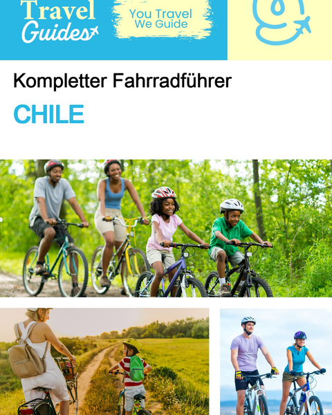 The complete cyclist travel guide for Chile