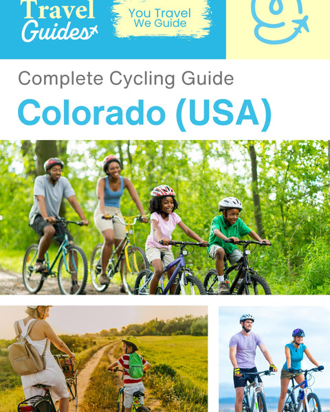 The complete cyclist travel guide for Colorado (USA)