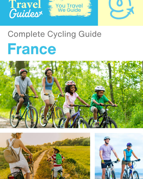 The complete cyclist travel guide for France