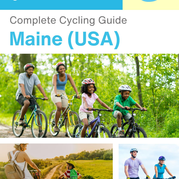 The complete cyclist travel guide for Maine (USA)